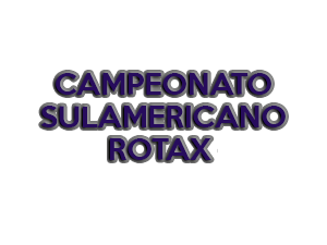 CAMPEONATO SULAMERICANO DE ROTAX